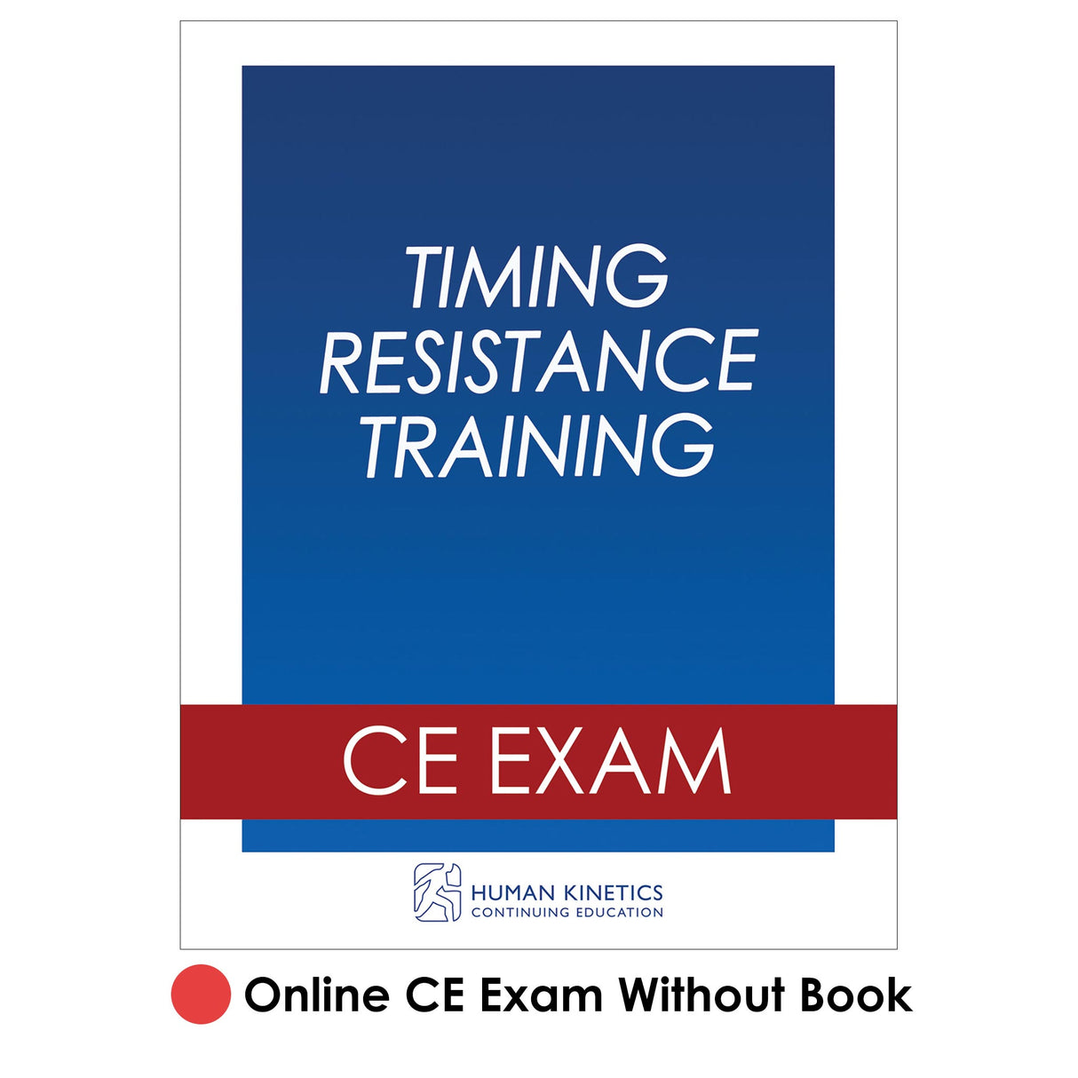 Timing Resistance Training Online CE Exam Without Book