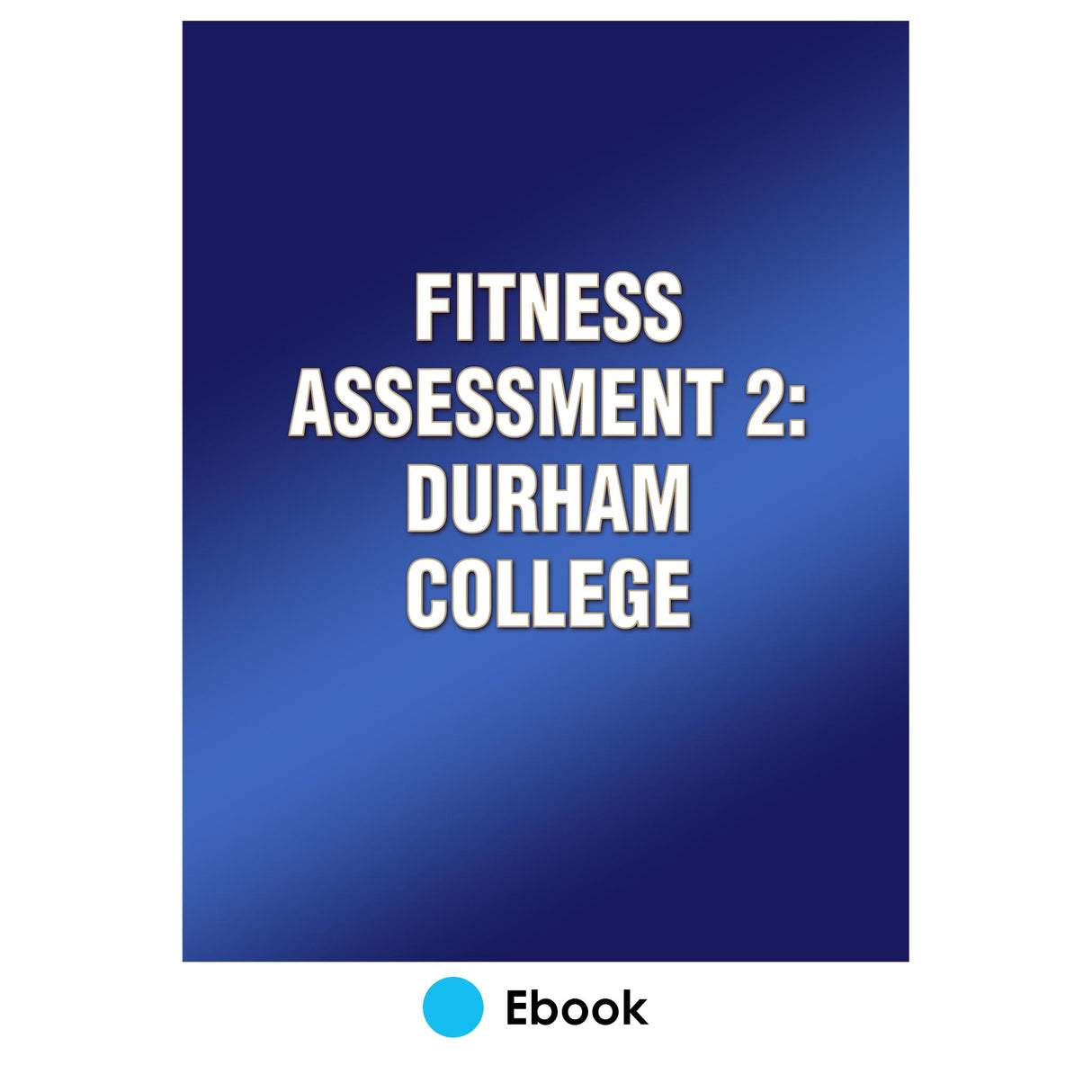 Fitness Assessment 2: Durham College