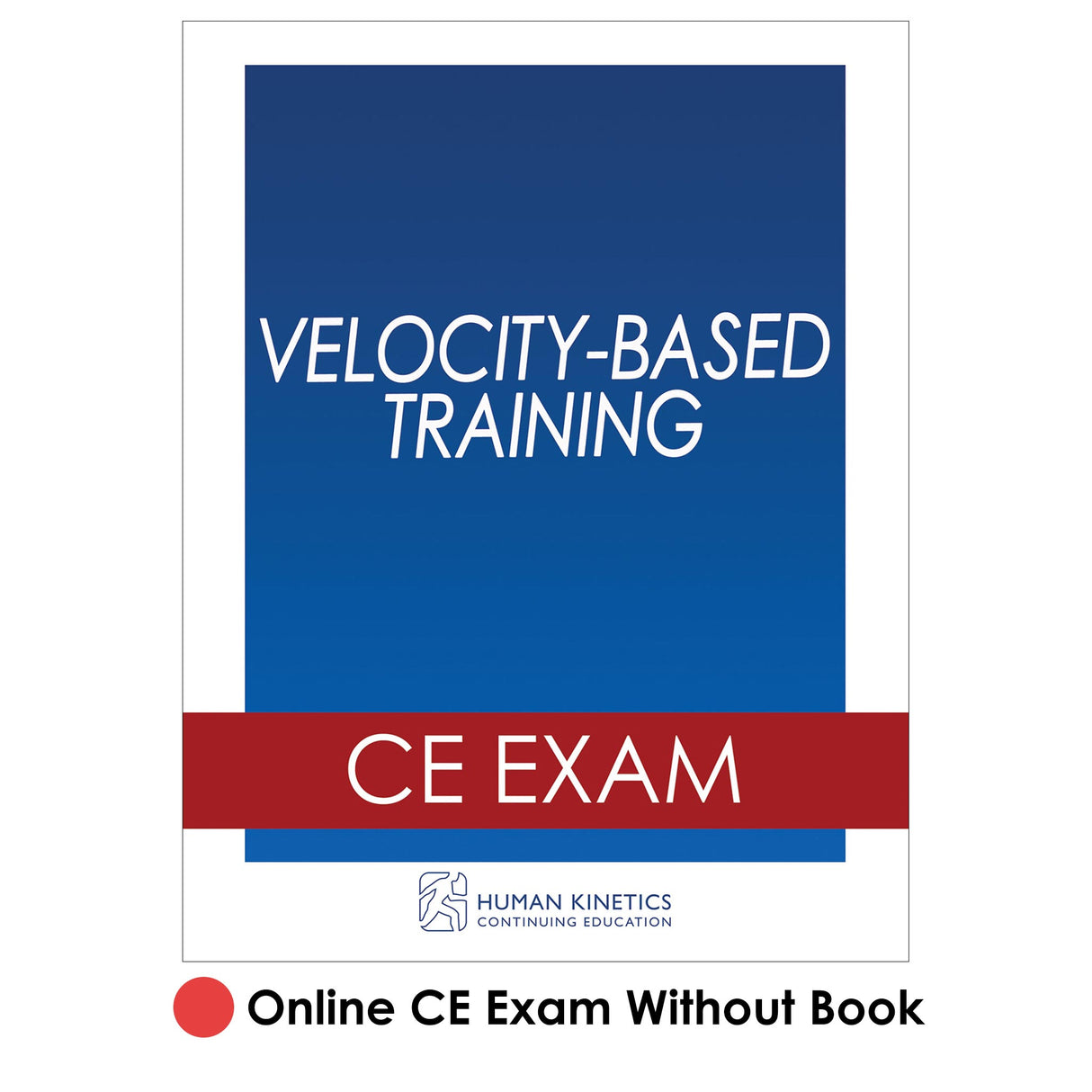 Velocity-Based Training Online CE Exam Without Book