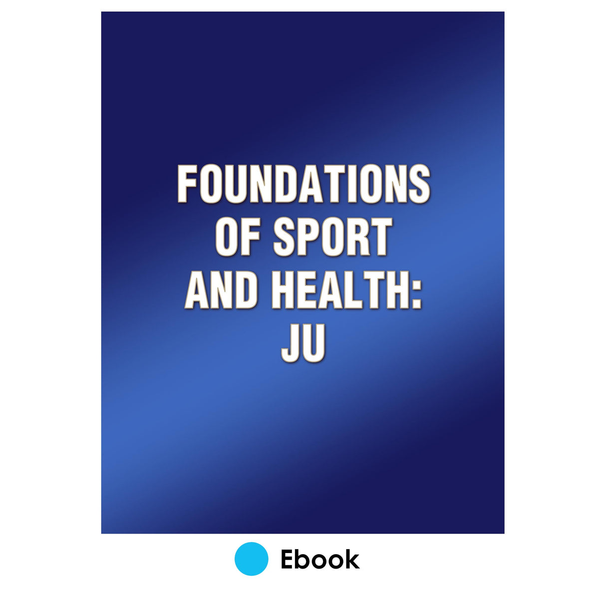 Foundations of Sport and Health: JU
