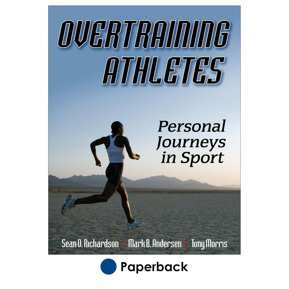 Overtraining Athletes: Personal Journeys in Sport