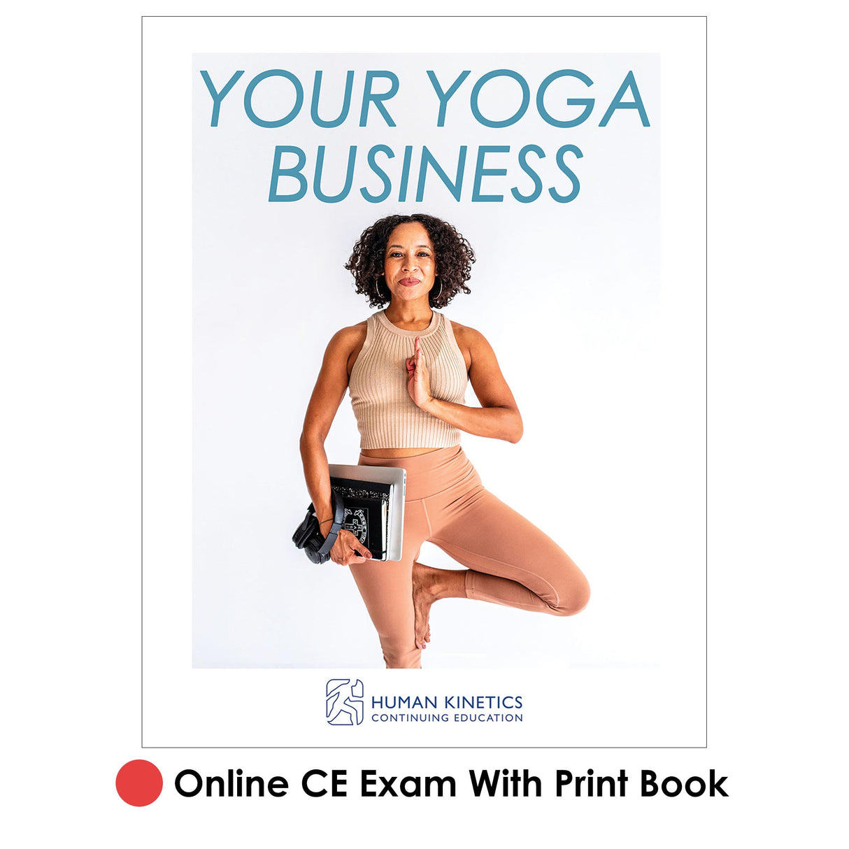 Your Yoga Business Online CE Exam With Print Book