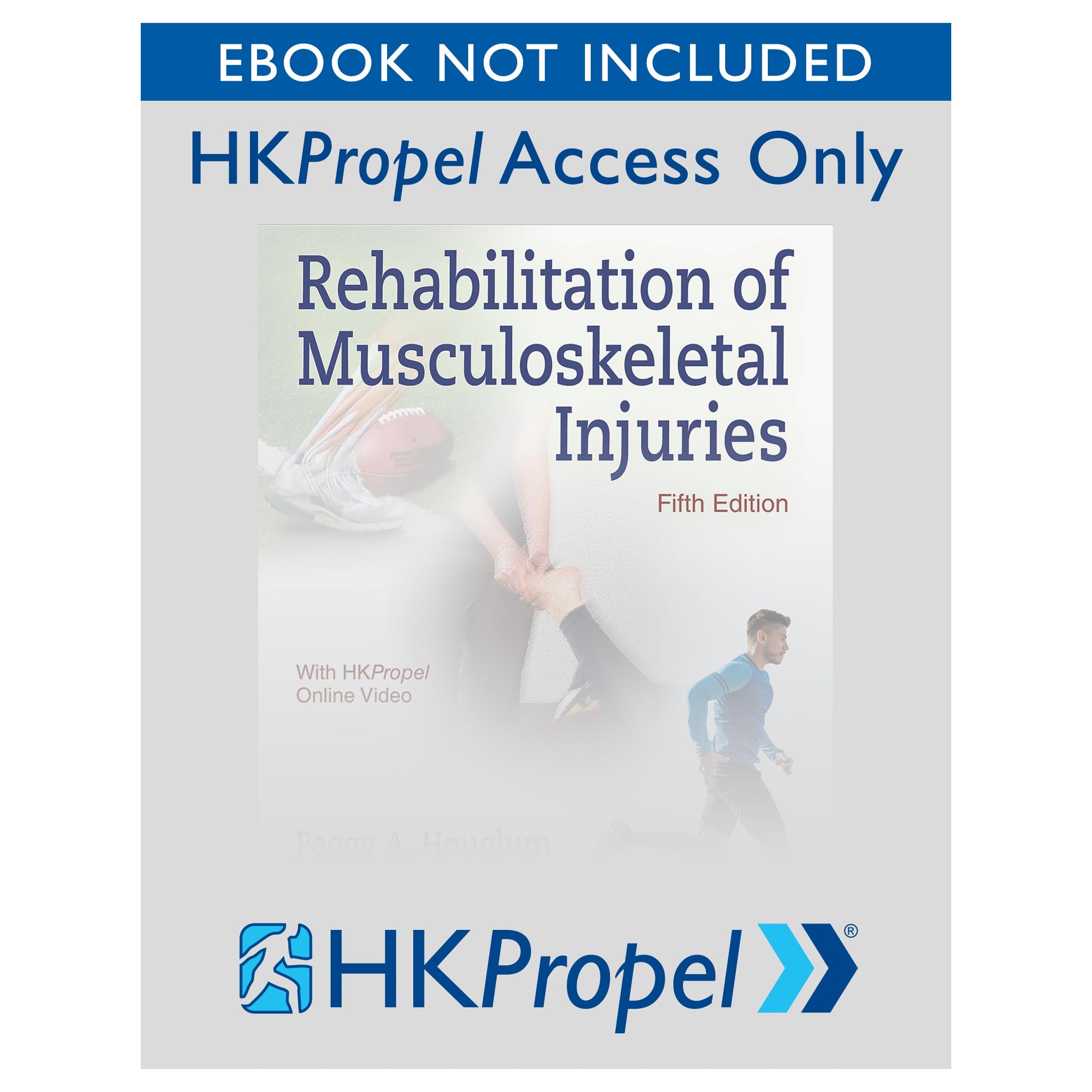 健康・医学 MUSCULOSKELETAL REHABILITATION SERIES Rehabilitation of Musculoskeletal Injuries 5th Edition HKPropel