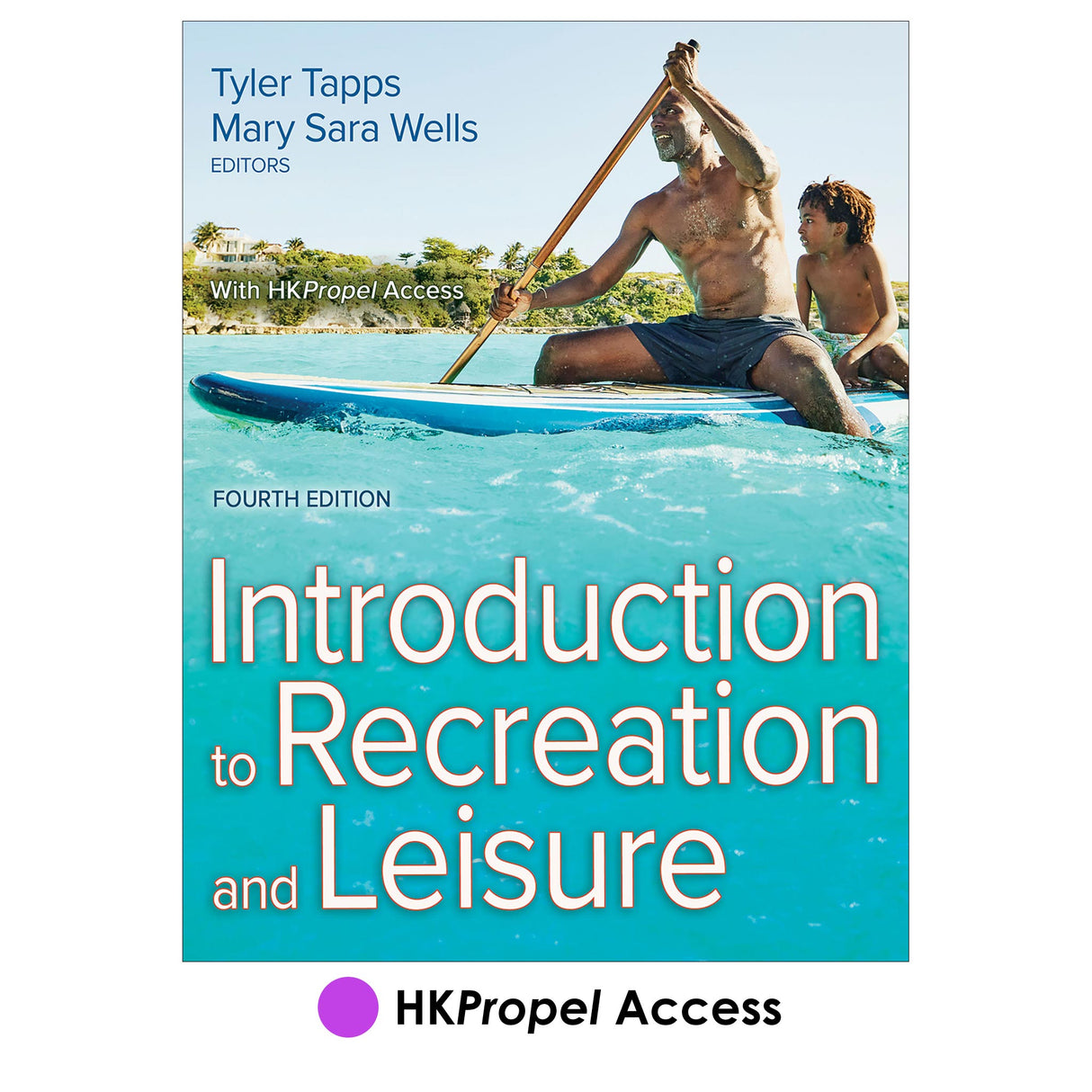 Introduction to Recreation and Leisure 4th Edition HKPropel Access