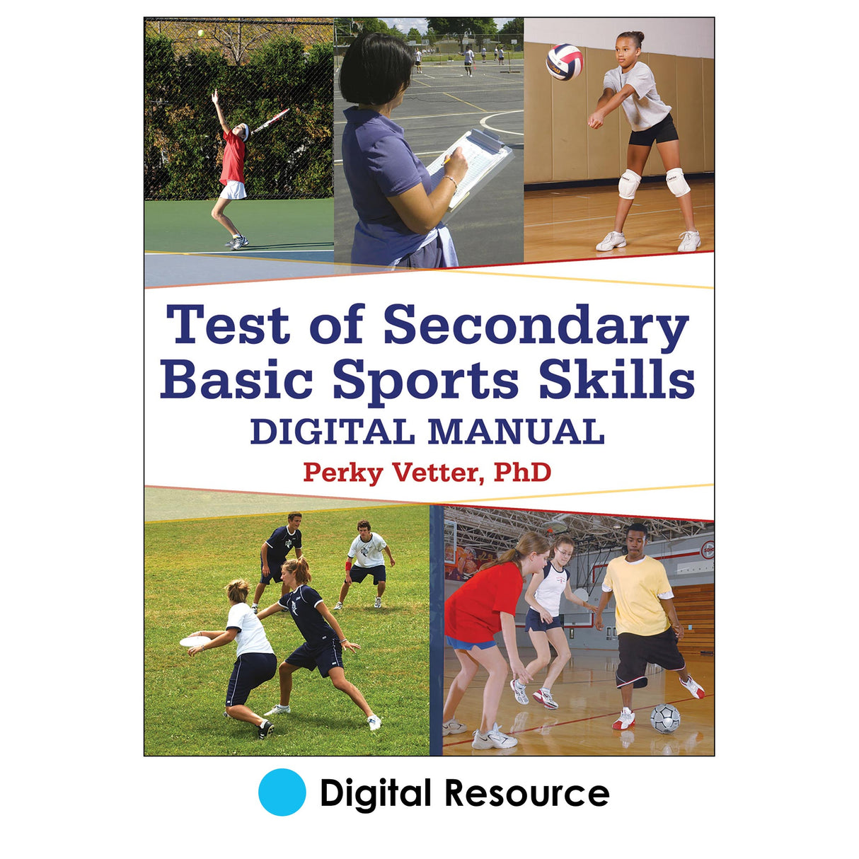Test of Secondary Basic Sports Skills Digital Manual