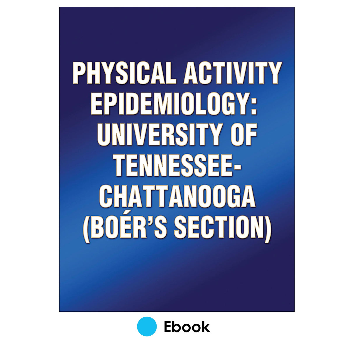 Physical Activity Epidemiology-UTC