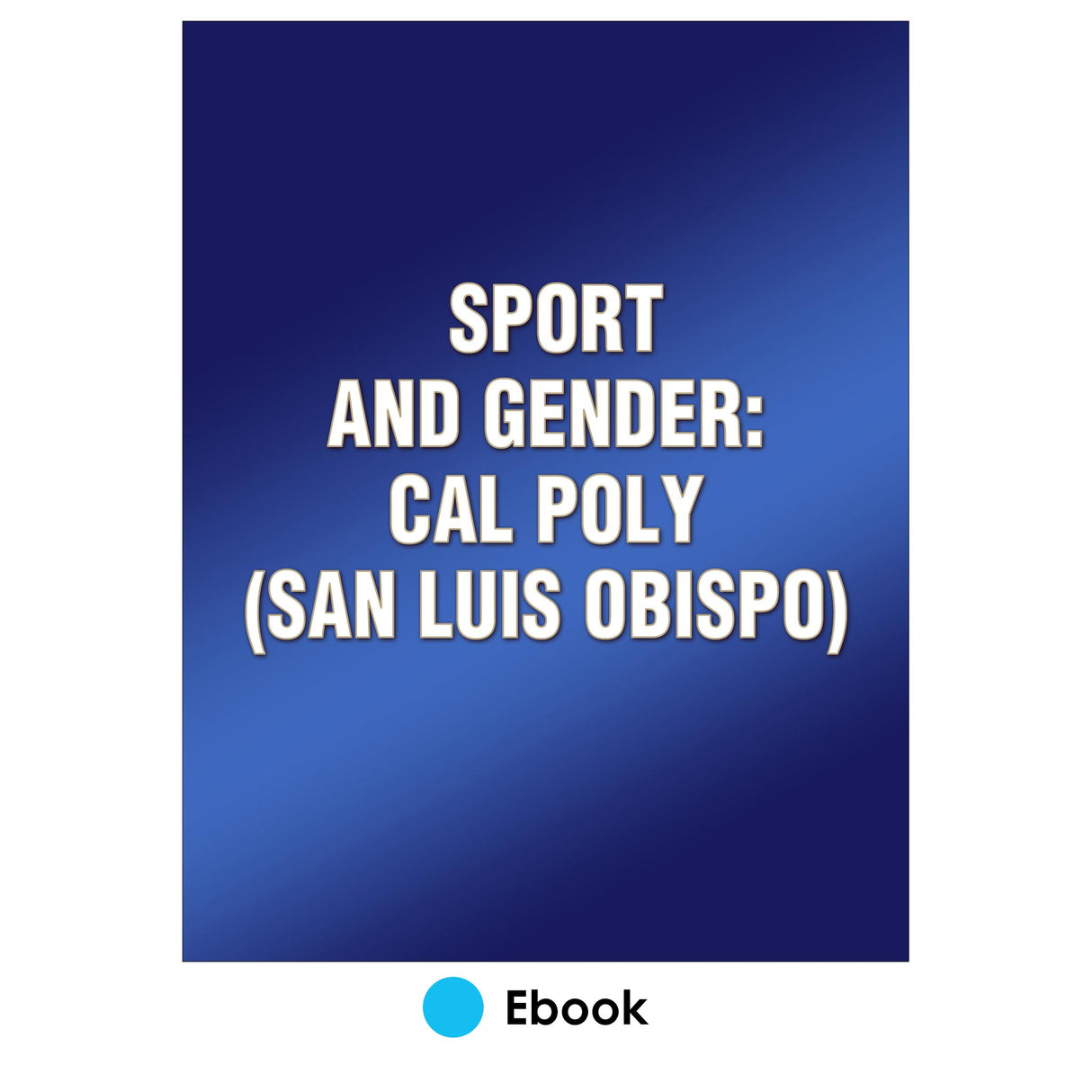 Sport and Gender: Cal Poly (San Luis Obispo)