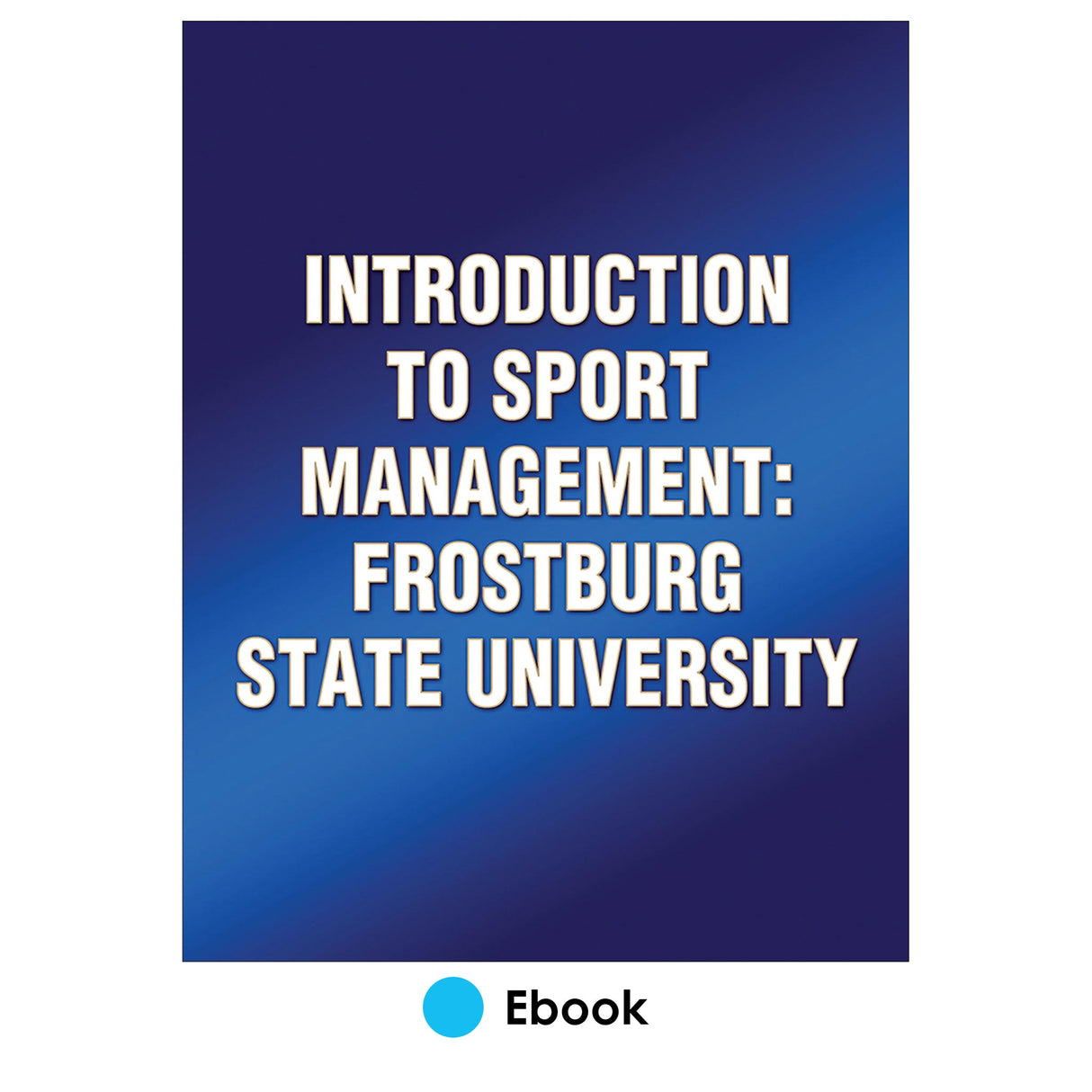 Introduction to Sport Management: Frostburg State University