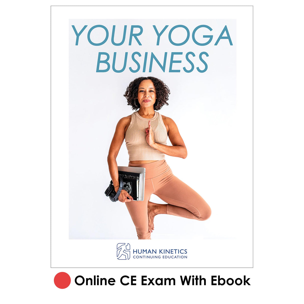 Your Yoga Business Online CE Exam With Ebook
