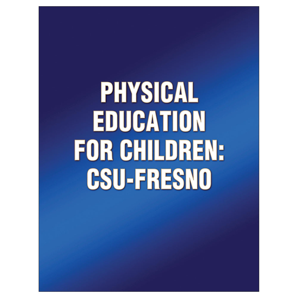 Physical Education for Children CSUFresno Human