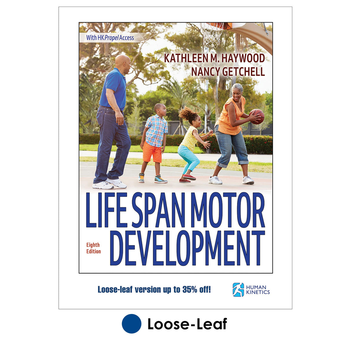 Life Span Motor Development 8th Edition With HKPropel Access Loose-Leaf Edition