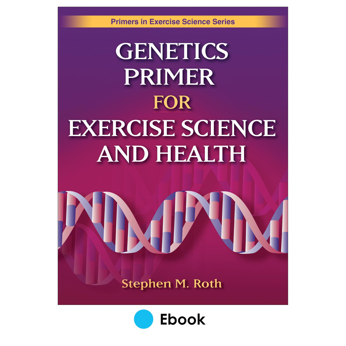 Genetics Primer for Exercise Science and Health PDF