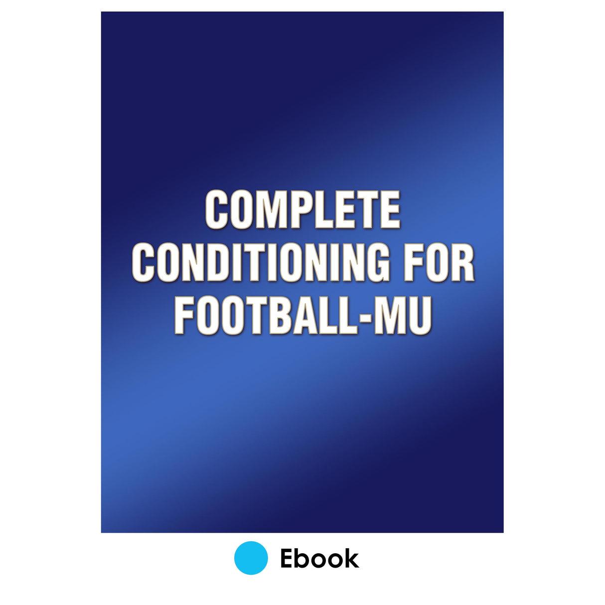 Complete Conditioning for Football-MU