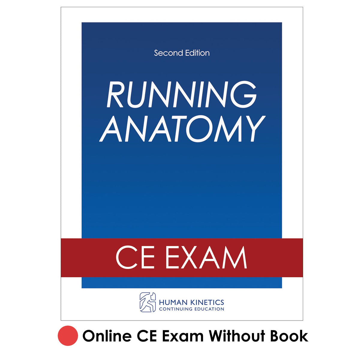 Running Anatomy 2nd Edition Online CE Exam Without Book