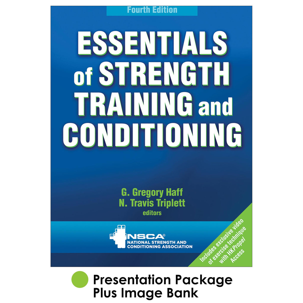 Essentials of Strength Training and Conditioning 4th Edition HKPropel Presentation Package Plus Image Bank