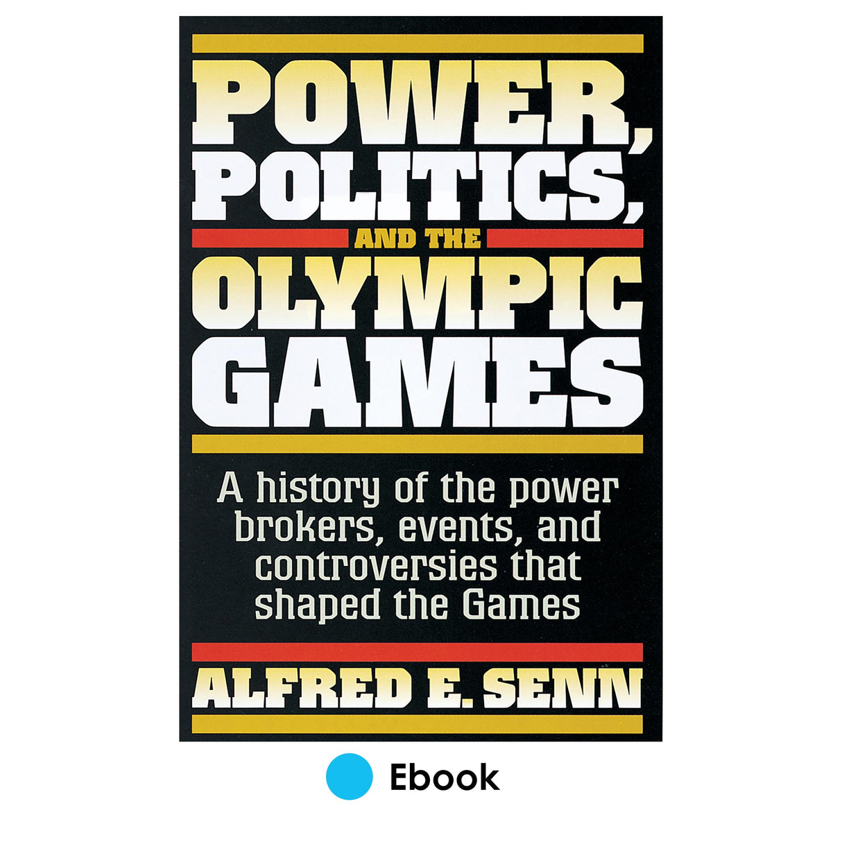 Power, Politics, and the Olympic Games PDF