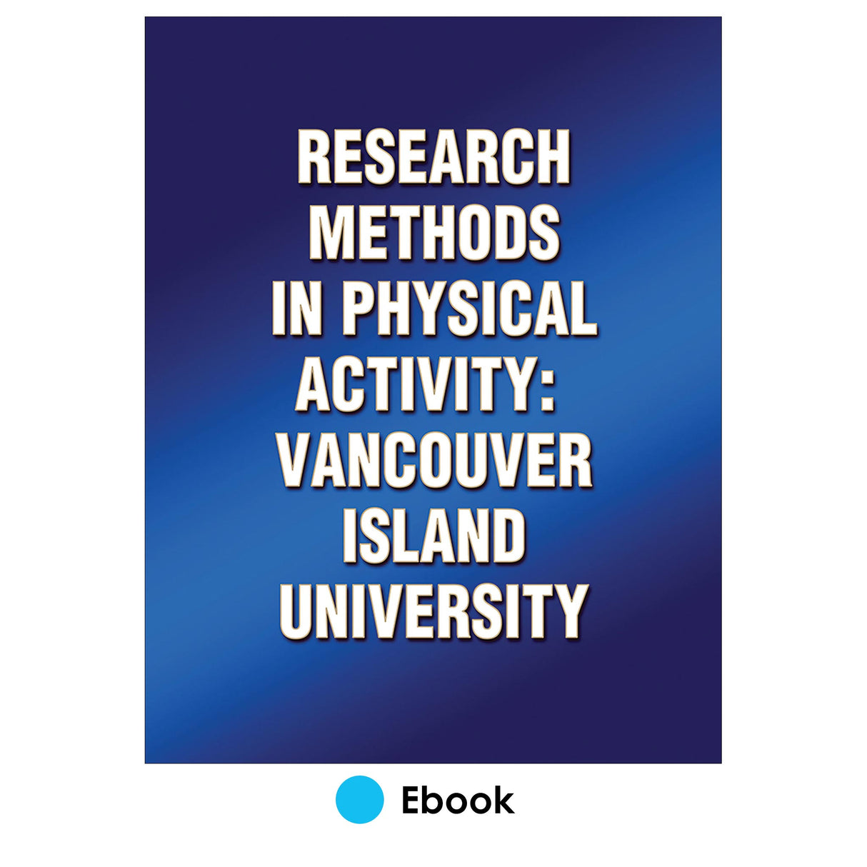 Research Methods in Physical Activity: Vancouver Island University