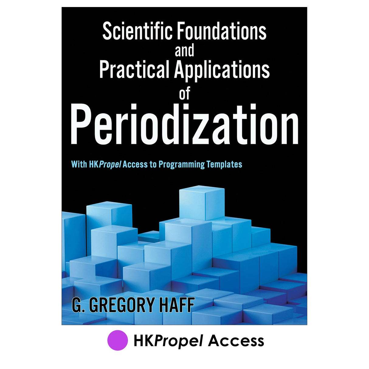 Scientific Foundations and Practical Applications of Periodization HKPropel Access