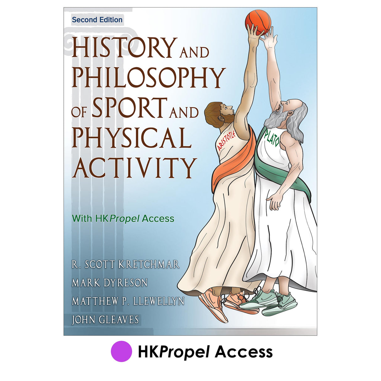 History and Philosophy of Sport and Physical Activity 2nd Edition HKPropel Access
